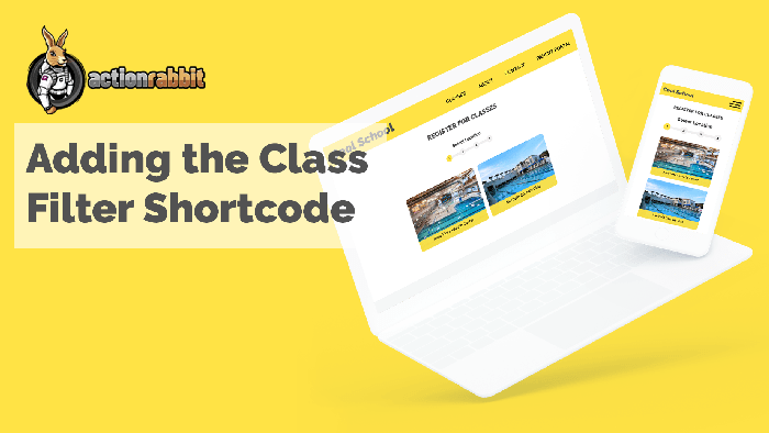 Configuring the Class Filter shortcode in Action Rabbit