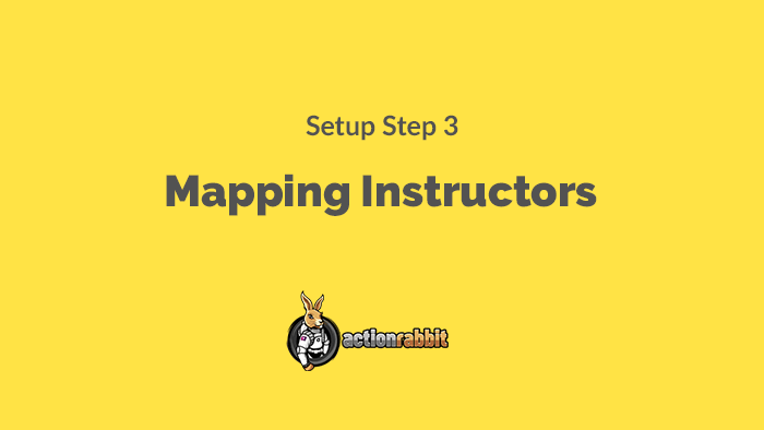 How to map instructors in Action Rabbit